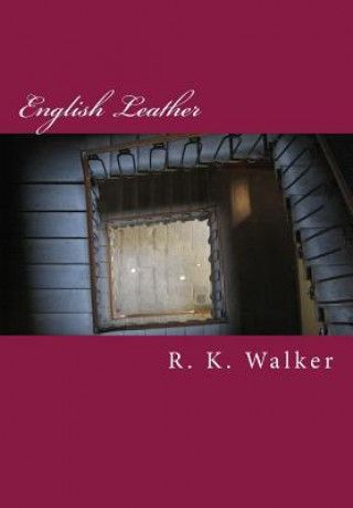 Książka English Leather R K Walker