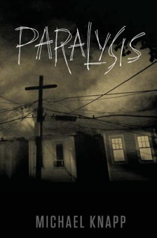 Book Paralysis Michael Knapp