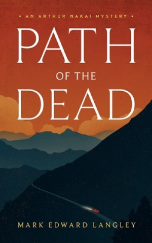 Kniha Path of the Dead Mark Edward Langley