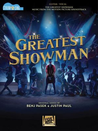 Könyv Greatest Showman - Strum & Sing Guitar Benj Pasek