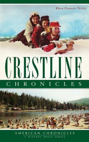 Βιβλίο Crestline Chronicles Rhea-Frances Tetley