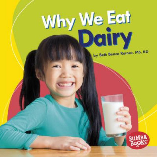 Knjiga Why We Eat Dairy Beth Bence Reinke