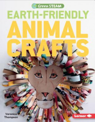Carte Earth-Friendly Animal Crafts Veronica Thompson