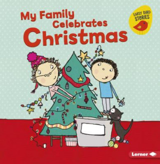 Βιβλίο My Family Celebrates Christmas Lisa Bullard