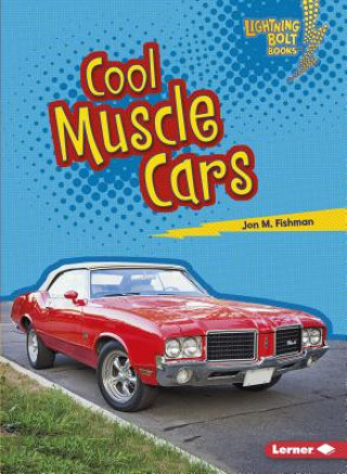 Book Cool Muscle Cars Jon M Fishman