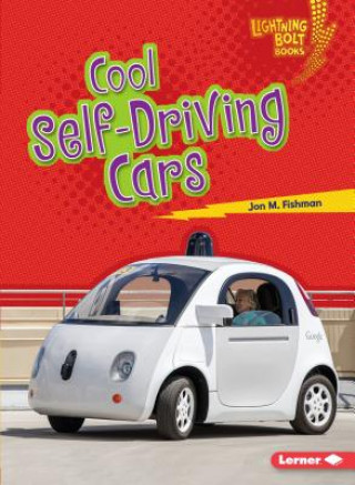 Книга Cool Self-Driving Cars Jon M Fishman