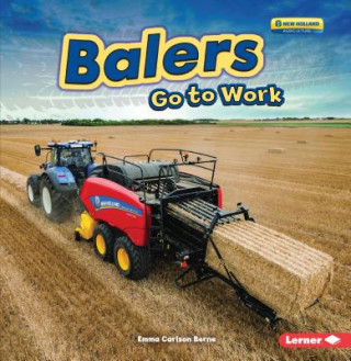 Kniha Balers Go to Work Emma Carlson Berne