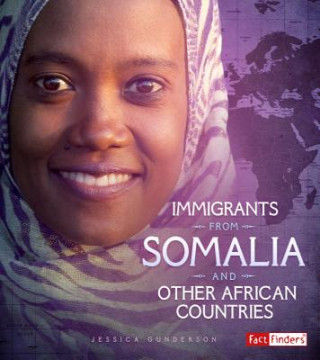 Книга Immigrants from Somalia and Other African Countries Jessica Gunderson