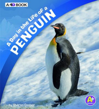 Книга A Day in the Life of a Penguin: A 4D Book Sharon Katz Cooper