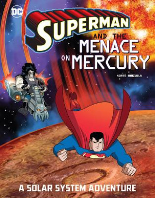 Knjiga Superman and the Menace on Mercury: A Solar System Adventure Dario Brizuela