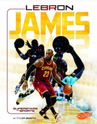 Книга Lebron James: Basketball Superstar Tyler Omoth