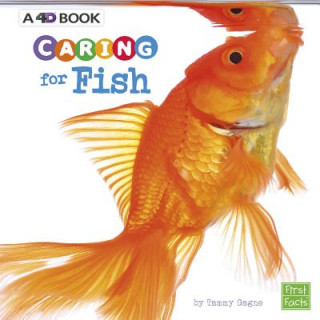 Carte Caring for Fish: A 4D Book Tammy Gagne