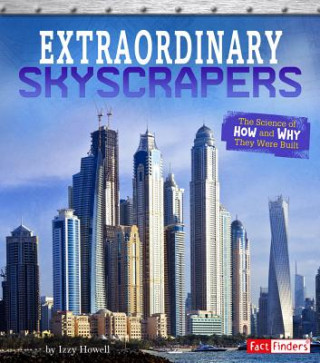 Książka Extraordinary Skyscrapers: The Science of How and Why They Were Built Sonya Newland