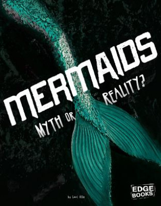 Książka Mermaids: Myth or Reality? Lori Hile