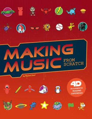 Книга Making Music from Scratch: 4D an Augmented Reading Experience Rachel Ziter