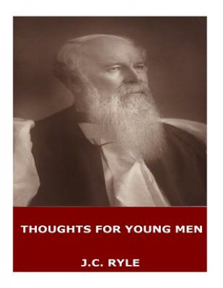 Knjiga Thoughts for Young Men John Charles Ryle