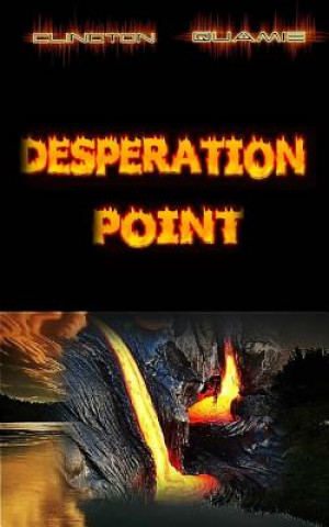 Книга Desperation Point Clington Quamie