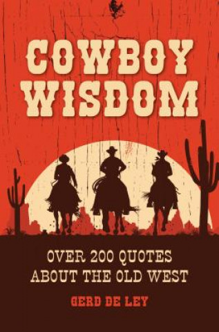 Könyv Cowboy Wisdom Gerd Lay