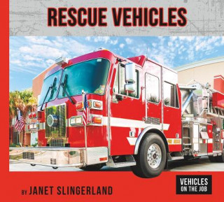 Książka Rescue Vehicles Janet Slingerland