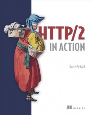 Kniha HTTP/2 in Action Barry Pollard