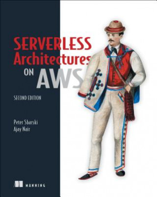 Book Serverless Architectures on AWS Peter Sbarski