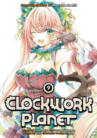 Kniha Clockwork Planet 9 Yuu Kamiya