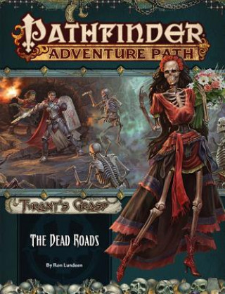 Carte Pathfinder Adventure Path: The Dead Roads (Tyrant's Grasp 1 of 6) Ron Lundeen