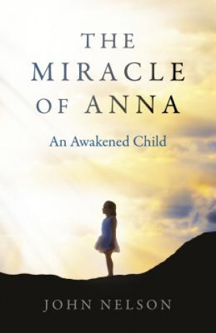 Libro Miracle of Anna, The John Nelson