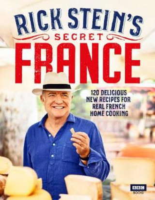 Книга Rick Stein's Secret France Rick Stein