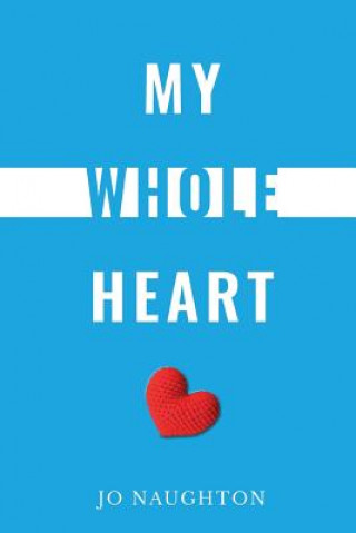 Könyv My Whole Heart Jo Naughton