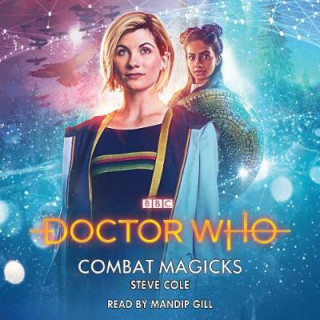 Audio Doctor Who: Combat Magicks Steve Cole