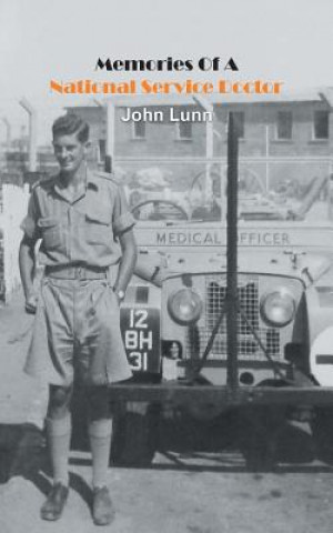 Könyv Memories Of A National Service Doctor John Lunn