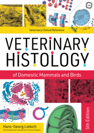 Книга Veterinary Histology of Domestic Mammals and Birds HANS-GEORG LIEBICH