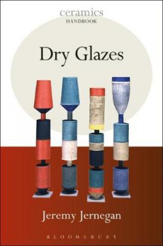 Kniha Dry Glazes Jeremy Jernegan