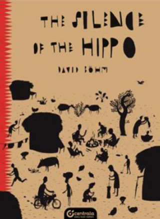 Könyv Silence of the Hippo David Bohm