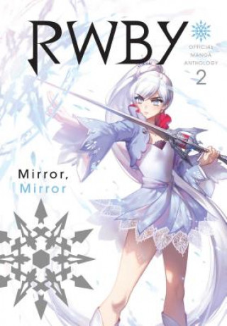Knjiga RWBY: Official Manga Anthology, Vol. 2 Monty Oum