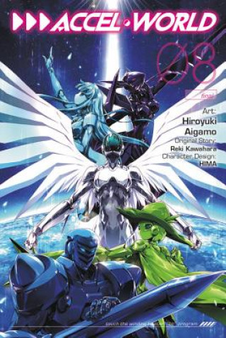 Carte Accel World, Vol. 8 (manga) Reki Kawahara