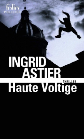 Kniha Haute voltige Ingrid Astier