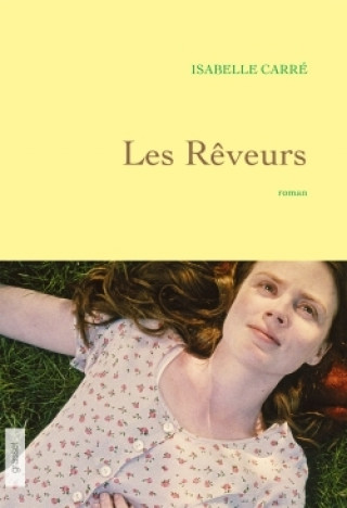 Boek Les reveurs Isabelle Carré