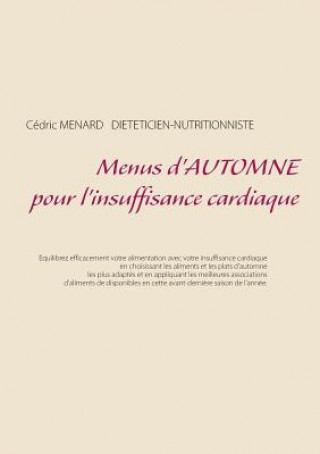 Kniha Menus d'automne pour l'insuffisance cardiaque Cedric Menard