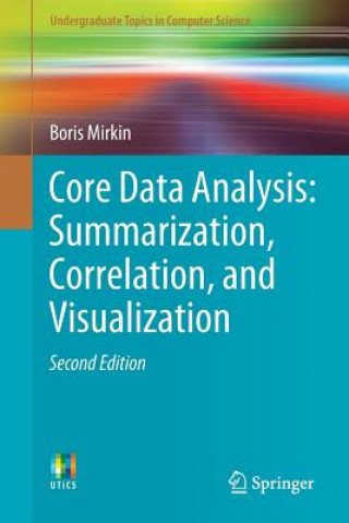 Βιβλίο Core Data Analysis: Summarization, Correlation, and Visualization Boris Mirkin