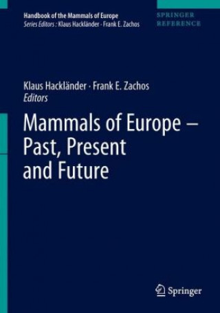 Könyv Mammals of Europe - Past, Present, and Future Klaus Hackländer