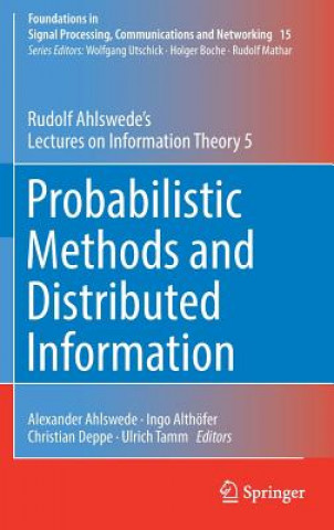 Książka Probabilistic Methods and Distributed Information Rudolf Ahlswede