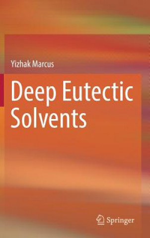 Kniha Deep Eutectic Solvents Yizhak Marcus