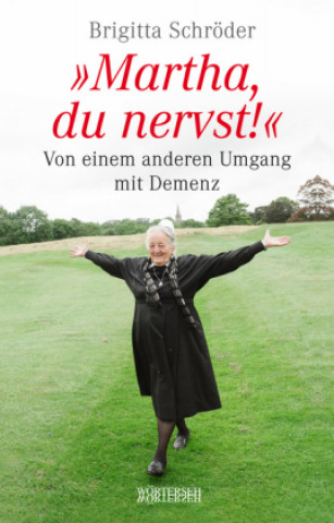 Book Martha, du nervst! Brigitta Schröder