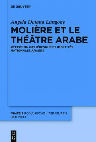 Книга Moliere Et Le Theatre Arabe Angela Daiana Langone