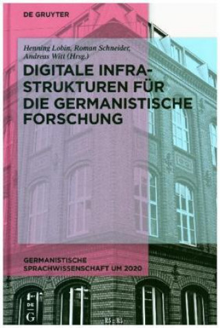 Kniha Digitale Infrastrukturen für die germanistische Forschung Henning Lobin