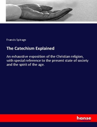 Book The Catechism Explained Francis Spirago