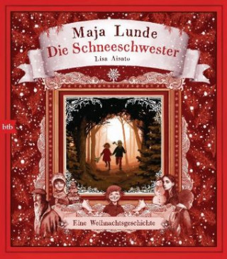 Könyv Die Schneeschwester Maja Lunde