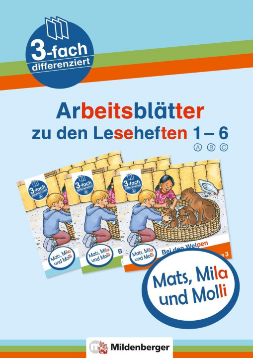 Книга Mats, Mila und Molli - Arbeitsblätter zu den Leseheften 1 - 6 (A B C) Axel Wolber